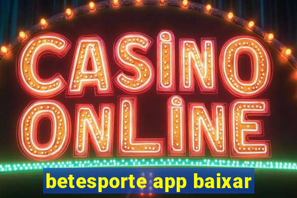 betesporte app baixar