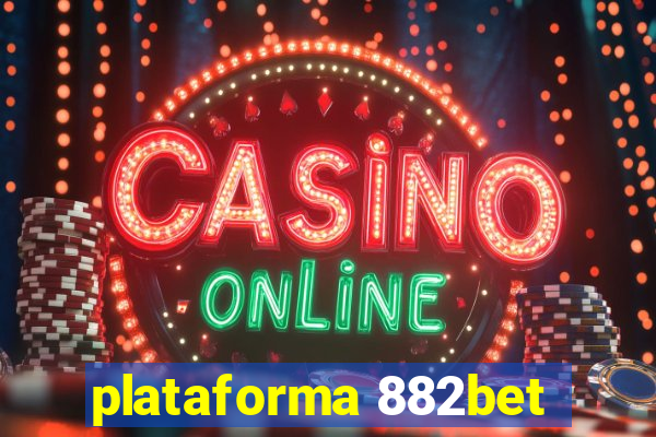 plataforma 882bet