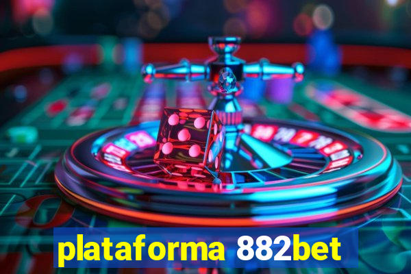 plataforma 882bet