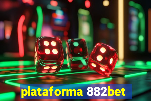 plataforma 882bet