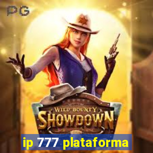 ip 777 plataforma