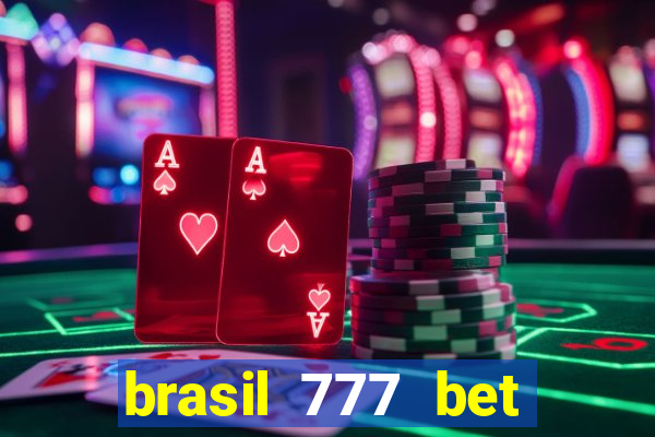 brasil 777 bet como jogar