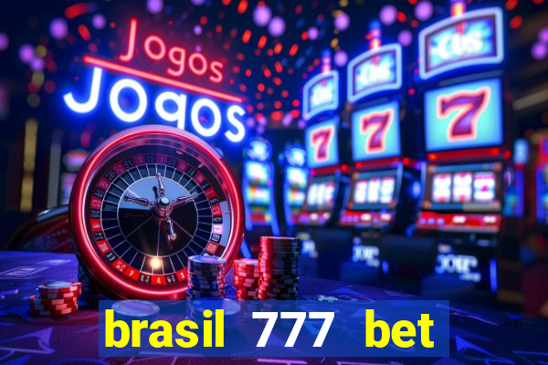 brasil 777 bet como jogar