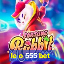 le o 555 bet