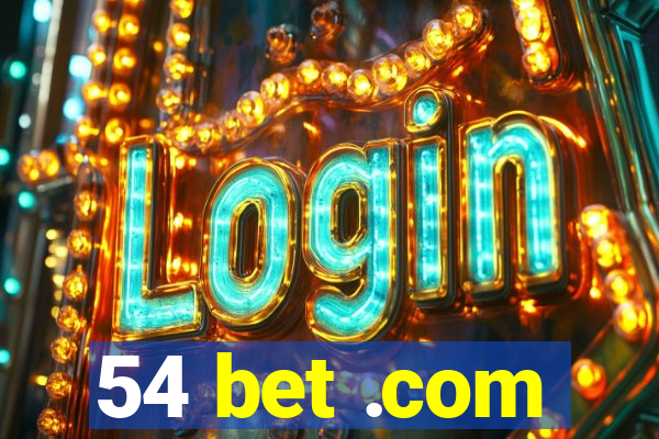 54 bet .com