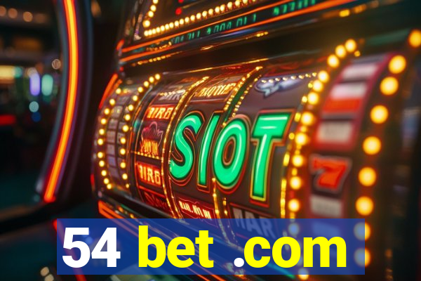 54 bet .com