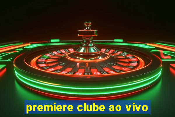 premiere clube ao vivo