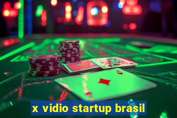 x vidio startup brasil