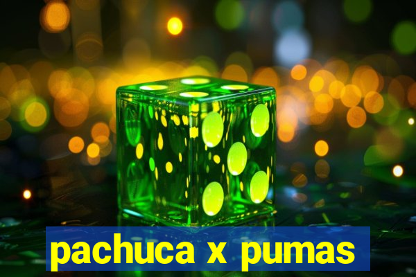 pachuca x pumas