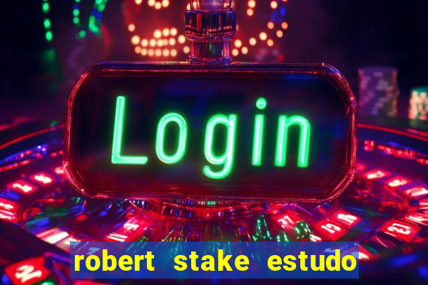 robert stake estudo de caso