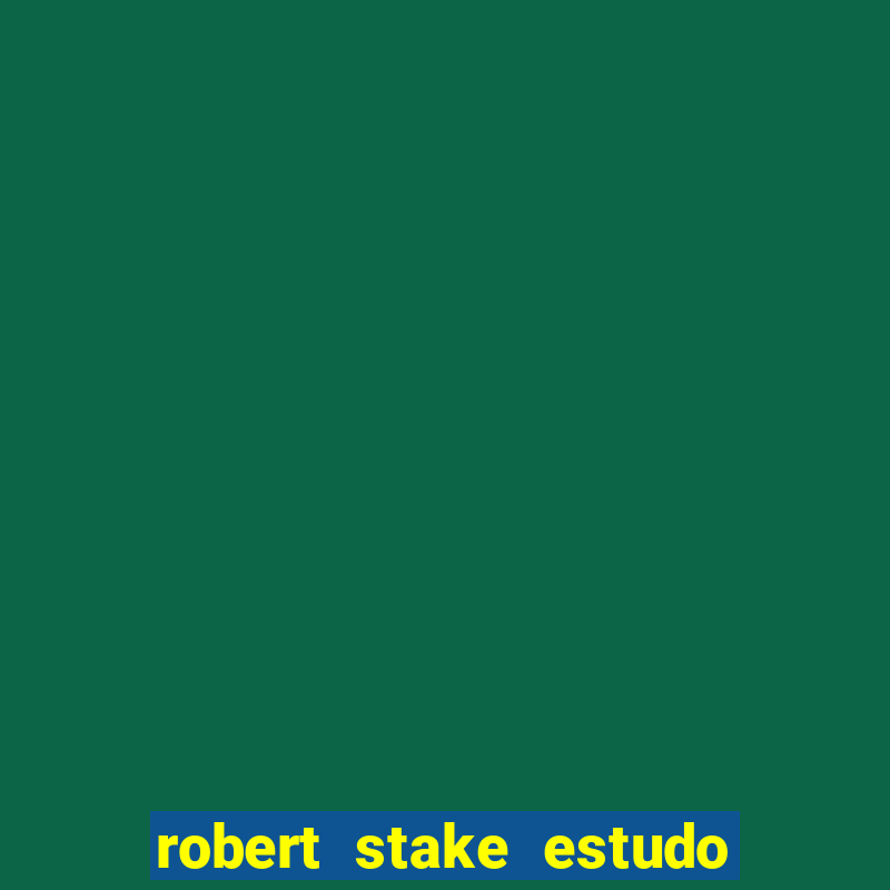 robert stake estudo de caso