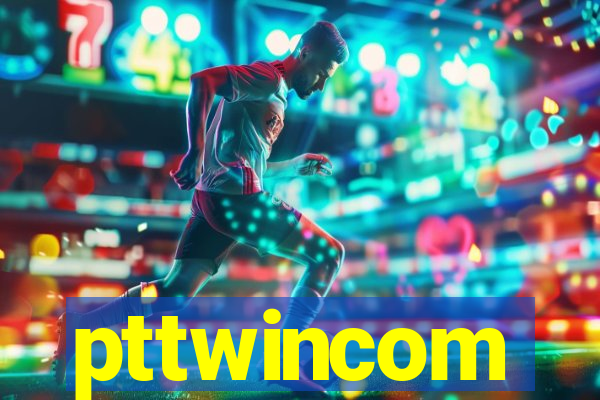 pttwincom