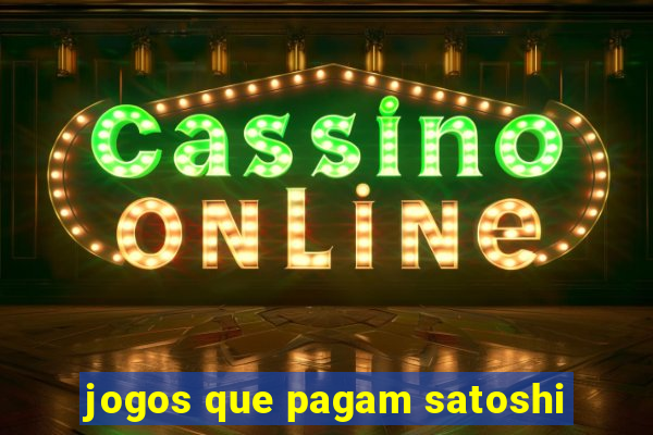 jogos que pagam satoshi