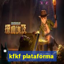 kfkf plataforma