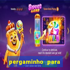 pergaminho para escrever dentro