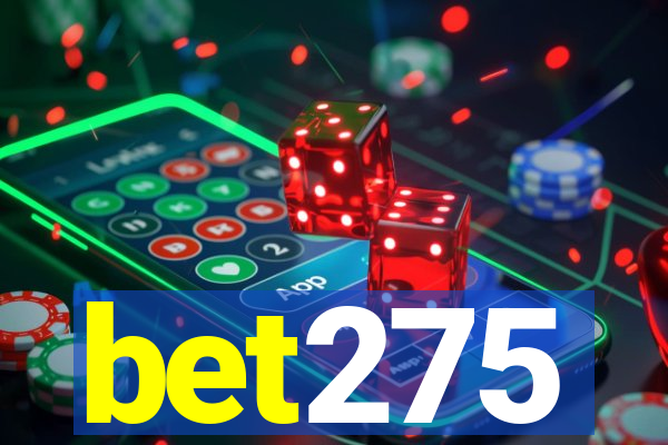 bet275