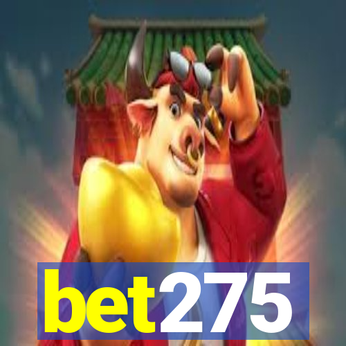 bet275