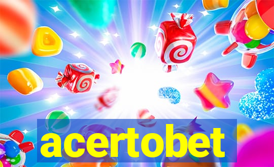 acertobet