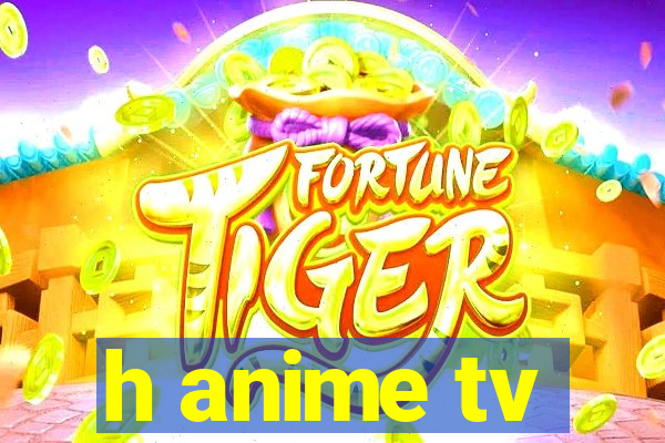 h anime tv