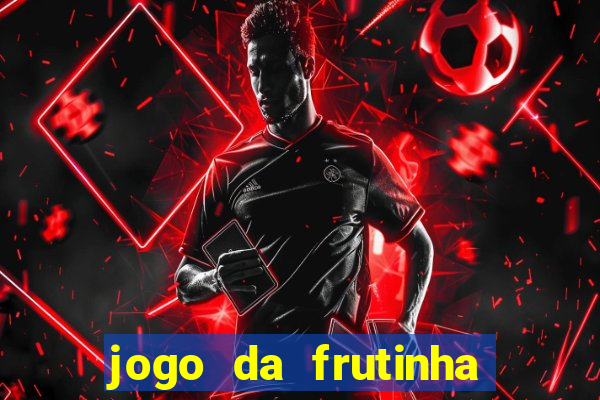 jogo da frutinha paga mesmo