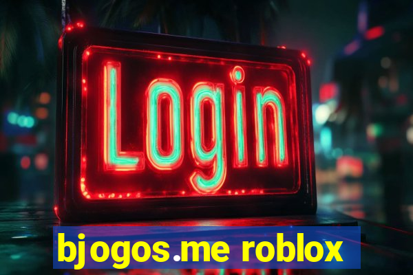 bjogos.me roblox