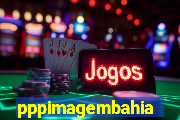 pppimagembahia