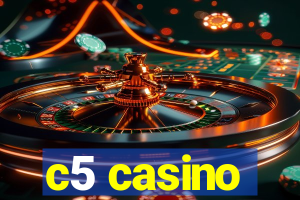 c5 casino