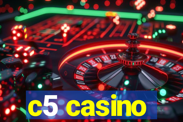 c5 casino