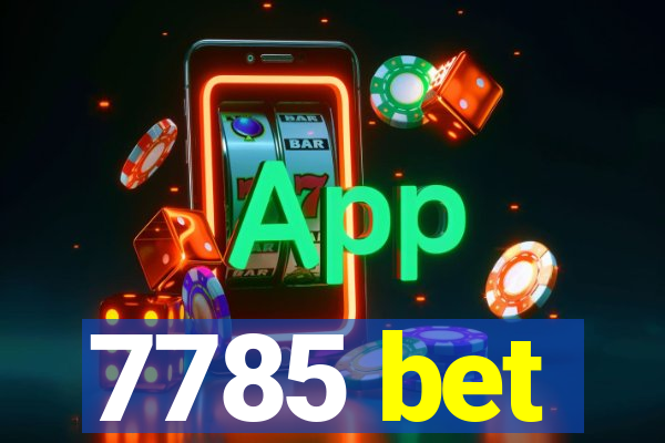 7785 bet