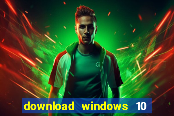 download windows 10 home iso 64 bit