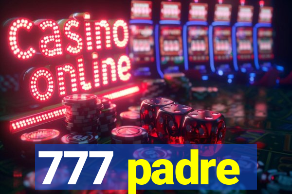 777 padre