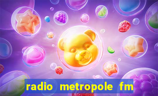 radio metropole fm salvador bahia