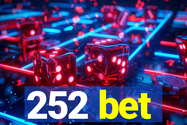 252 bet