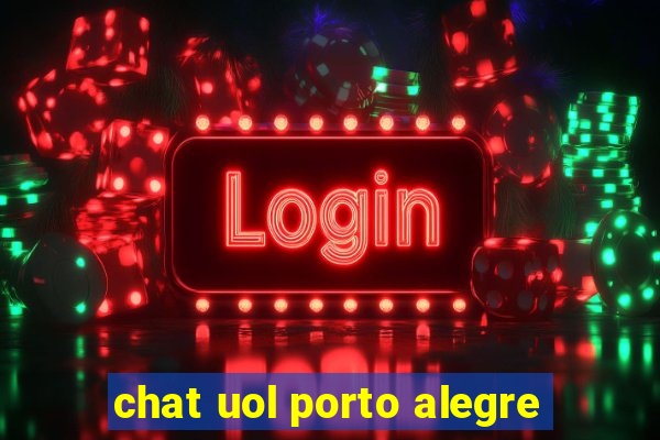 chat uol porto alegre