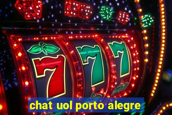 chat uol porto alegre