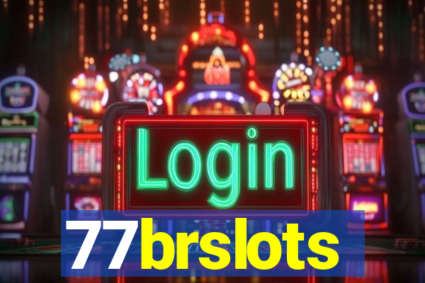 77brslots