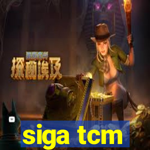 siga tcm