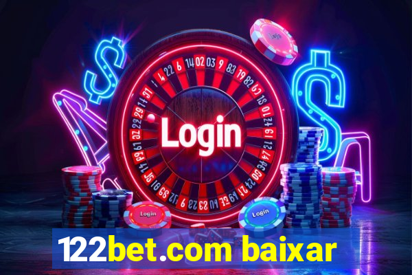 122bet.com baixar