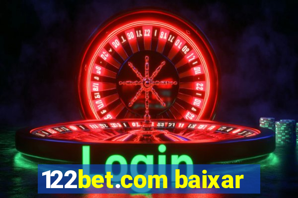 122bet.com baixar