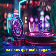 casinos que mais pagam