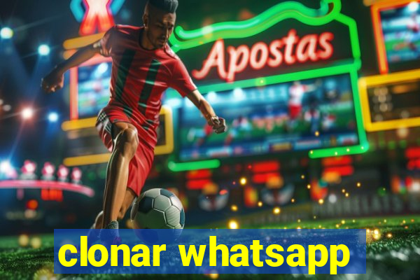 clonar whatsapp