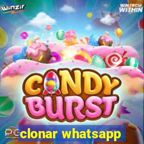 clonar whatsapp