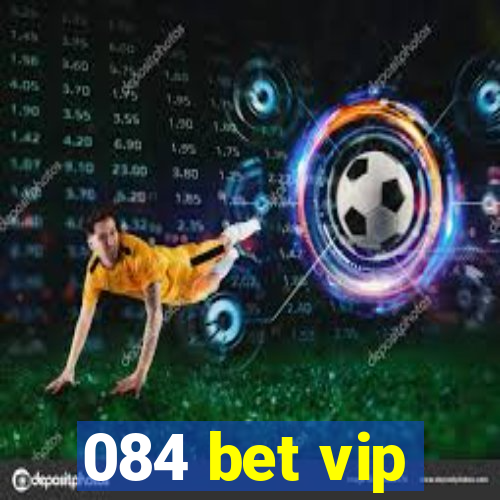 084 bet vip