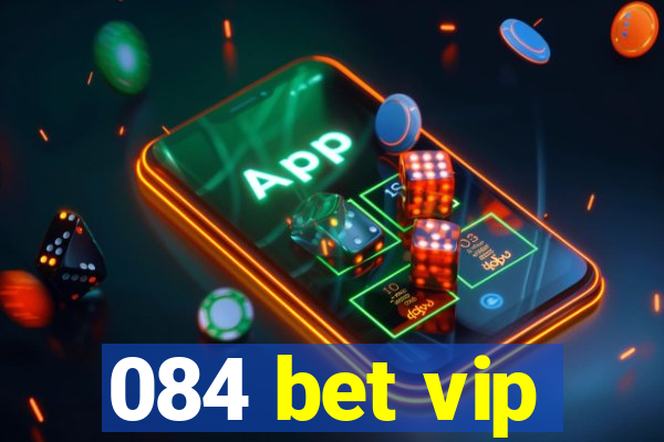 084 bet vip