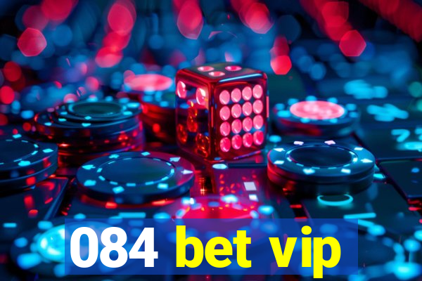 084 bet vip