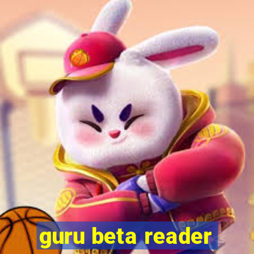 guru beta reader