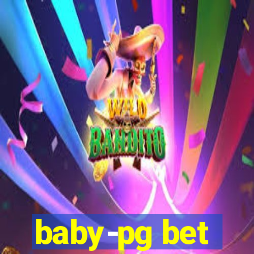 baby-pg bet