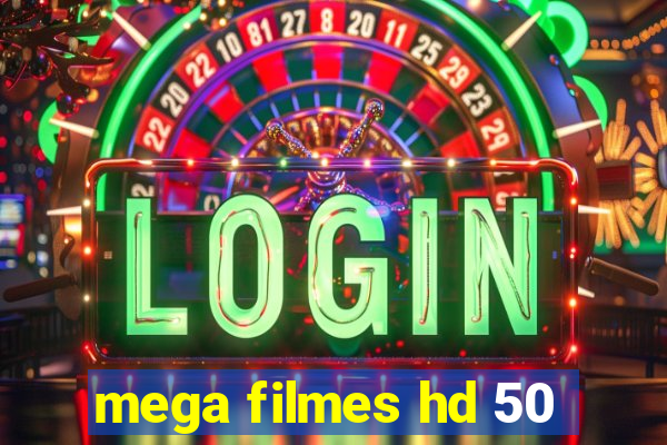 mega filmes hd 50