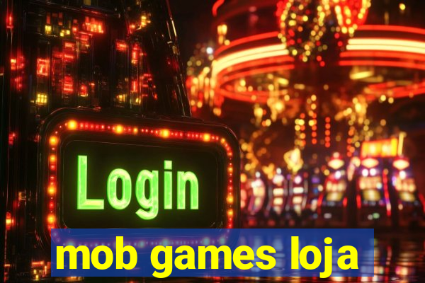 mob games loja