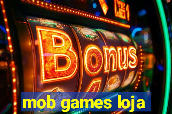 mob games loja